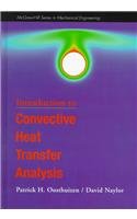 Introduction to Convective Heat Transfer Analysis (9780070482012) by Oosthuizen, P. H.; Naylor, David
