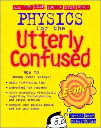 Stock image for Physics for the Utterly Confused for sale by BooksRun