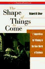 9780070482630: The Shape of Things to Come: 7 Imperatives for Winning in the New World of Business