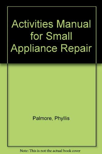 9780070483620: Activities Manual (Small Appliance Repair)