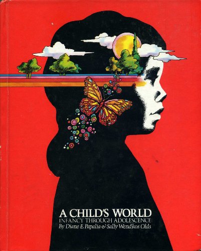 Stock image for A Child's World, Infancy Through Adolescence for sale by ThriftBooks-Atlanta