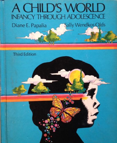 Imagen de archivo de A Child's World : Infancy Through Adolescence a la venta por Better World Books