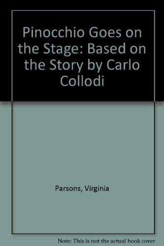 Imagen de archivo de Pinocchio Goes on the Stage: Based on the Story by Carlo Collodi a la venta por Callaghan Books South