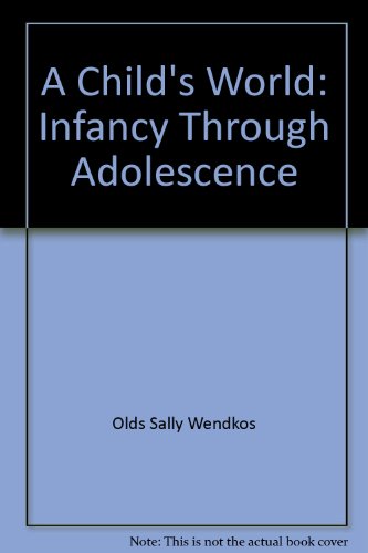 Imagen de archivo de A Child's World: Infancy Through Adolescence a la venta por Better World Books
