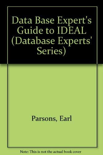 Beispielbild fr The Database Experts' Guide to IDEAL zum Verkauf von Better World Books