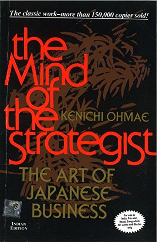 Stock image for The Mind Of The Strategist: The Art of Japanese Business for sale by ThriftBooks-Dallas