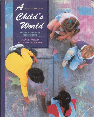 Beispielbild fr A Child's World : Infancy Through Adolescence zum Verkauf von Better World Books