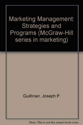 Stock image for Marketing Management: Strategies and Programs (1980's Project/Council on Foreign Relations) for sale by HPB-Red