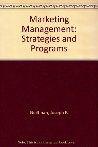 Stock image for Marketing Management: Strategies and Programs (McGraw-Hill Series in Marketing) for sale by Wonder Book