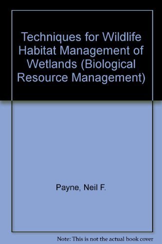 9780070489554: Techniques for Wildlife Habitat Management of Wetlands (BIOLOGICAL RESOURCE MANAGEMENT)
