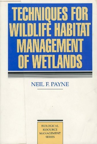 Stock image for Techniques for Wildlife Habitat Management of Wetlands (McGraw-Hill Biological Resource Management Series) for sale by ZBK Books