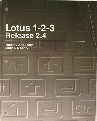 Lotus 1-2-3 Release 2.4 (9780070489943) by O'Leary, Timothy J.; O'Leary, Linda I.