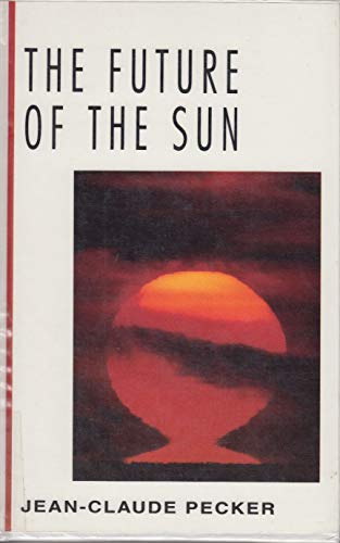 Imagen de archivo de The Future of the Sun; a la venta por BookDepart