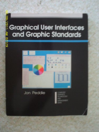 9780070492547: Graphical User Interfaces and Graphic Standards (Computer Graphics Technology and Management Series)