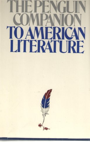 Imagen de archivo de The Penguin companion to American literature (The Penguin companion to world literature) a la venta por Redux Books