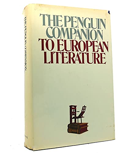 Stock image for The Penguin companion to European literature (Penguin companion to world literature) for sale by Redux Books