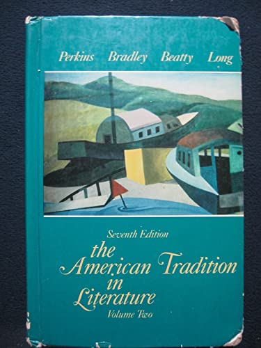 Beispielbild fr The American Tradition in Literature Vol. 2 : Walt Whitman Through the Present zum Verkauf von Better World Books