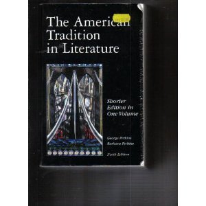 Stock image for The American Tradition in Literature: Shorter Edition in One Volume/Ninth Edition for sale by Ergodebooks