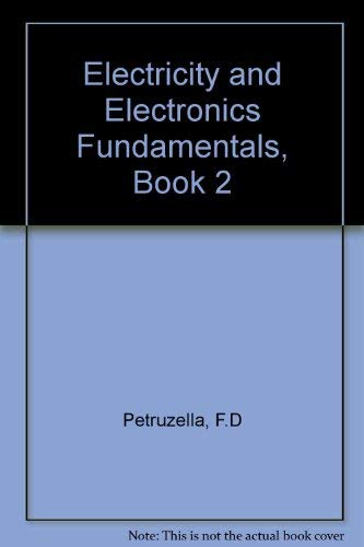 Beispielbild fr Electricity and Electronics Fundamentals, Book 2 zum Verkauf von Wonder Book
