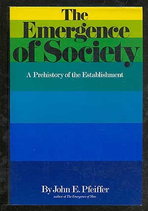Beispielbild fr The Emergence of Society: A Pre-History of the Establishment zum Verkauf von HPB-Red