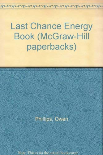The last chance energy book (McGraw-Hill paperbacks)