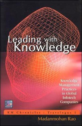 9780070499607: Leading With Knowledge: Knowledge Management Practices in Global Infotech Companies: Knowledge Management Practices in Global Infotech Companies (SPANISH LANGUAGE IMPORTS)
