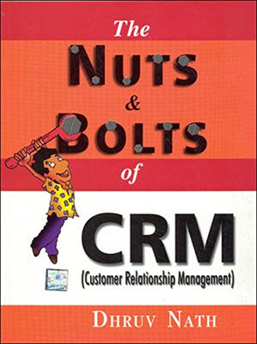 9780070499645: The Nuts and Bolts of CRM