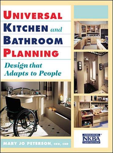 Beispielbild fr Universal Kitchen and Bathroom Planning : Universal Design Principles in Practice zum Verkauf von Better World Books