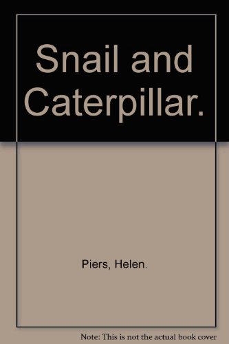 Stock image for Snail and Caterpillar. for sale by ThriftBooks-Atlanta