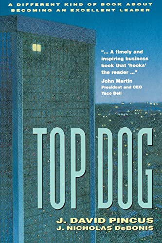 9780070501881: Top Dog: A Different Kind of Book About Becoming an Excellent Leader