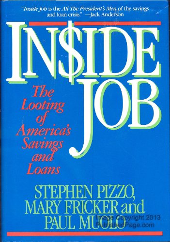 Beispielbild fr Inside Job : The Looting of America's Savings and Loans zum Verkauf von Better World Books