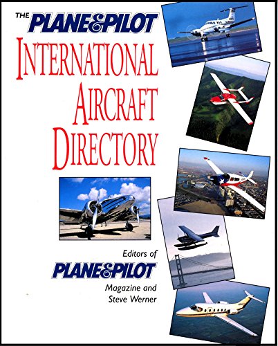 9780070503052: The Plane & Pilot International Aircraft Directory