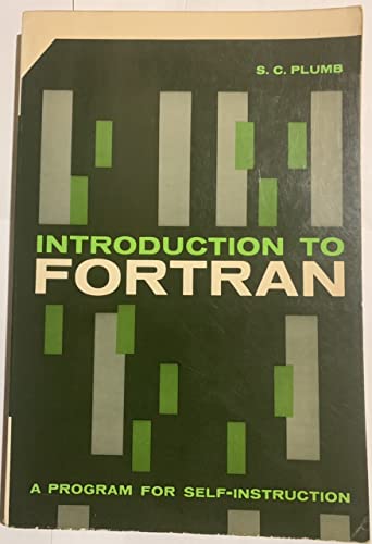 Stock image for Introduction to Fortran: A Program for Self-Instruction for sale by ThriftBooks-Dallas