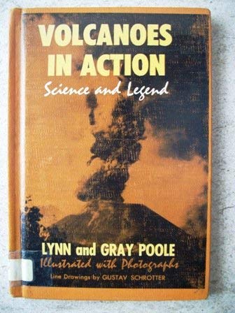 Stock image for Volcanoes in Action: Science & Legend for sale by ThriftBooks-Dallas