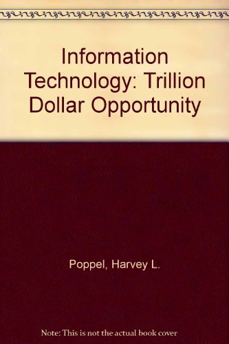 Beispielbild fr Information Technology : The Trillion Dollar Opportunity zum Verkauf von Better World Books