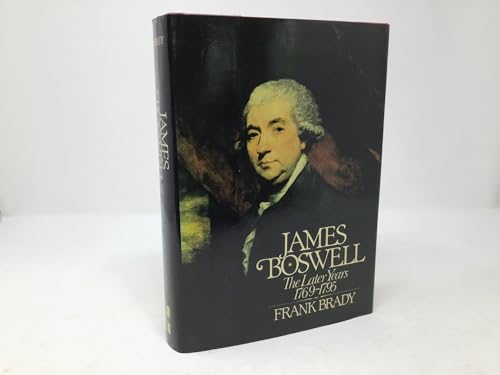 Beispielbild fr James Boswell : The Later Years, 1769-1795 zum Verkauf von Better World Books: West