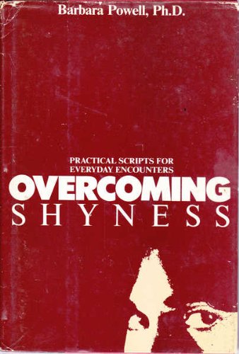 Stock image for Overcoming Shyness: Practical Scripts for Everyday Encounters for sale by Wonder Book