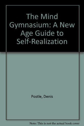 Stock image for The Mind Gymnasium: A New Age Guide to Self-Realization for sale by Basement Seller 101