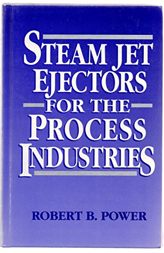 Beispielbild fr Steam Jet Ejectors for the Process Industries (McGraw-Hill Chemical Engineering) zum Verkauf von dsmbooks