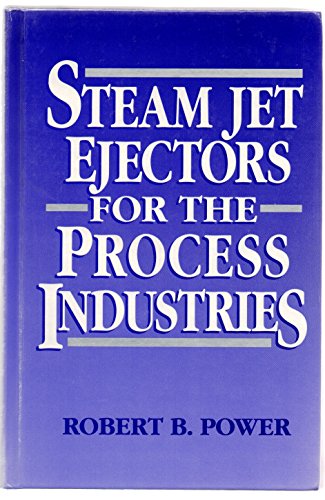 9780070506183: Steam Jet Ejectors for the Process Industries (McGraw-Hill Chemical Engineering)