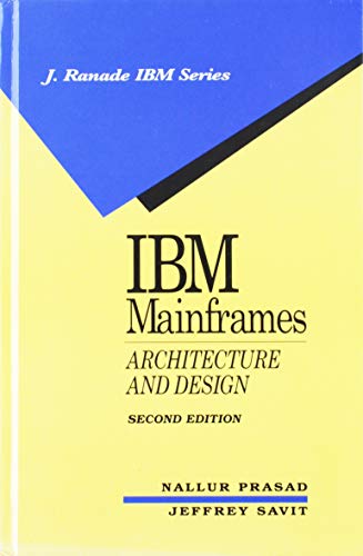 9780070506916: I. B. M. Mainframes: Architecture and Design (J. Ranade IBM series)