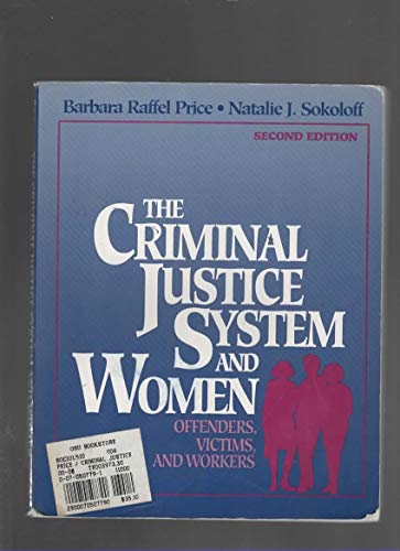 Stock image for The Criminal Justice System And Women: Offenders, Victims, and Workers for sale by More Than Words