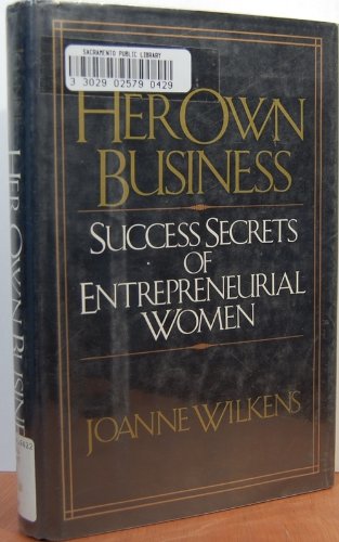 9780070508545: Her Own Business: Success Secrets of Entrepreneurial Women