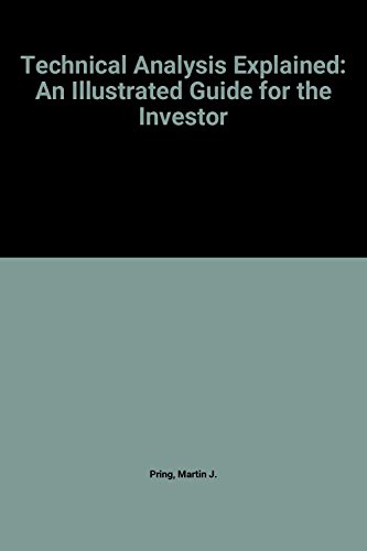Beispielbild fr Technical analysis explained: The successful investor's guide to spotting investment trends and turning points zum Verkauf von Wonder Book