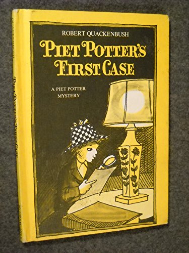 Piet Potter's First Case - Quackenbush, Robert M.