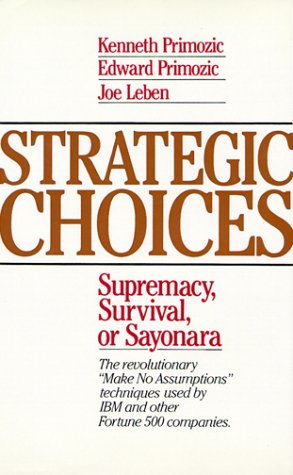 Imagen de archivo de Strategic Choices: Supremacy, Survival, or Sayonara a la venta por SecondSale