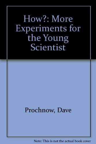 9780070510524: How?: More Experiments for the Young Scientist