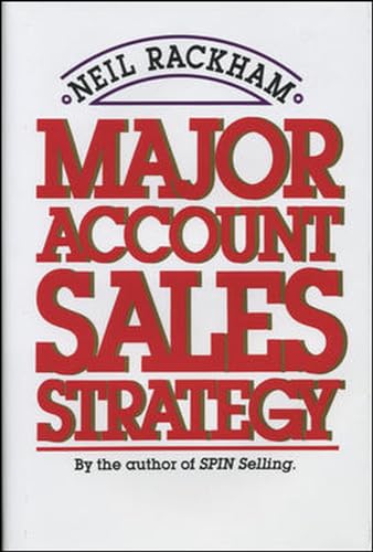 Imagen de archivo de Major Account Sales Strategy (Marketing/Sales/Advertising & Promotion) a la venta por SecondSale