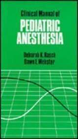 Beispielbild fr Clinical Manual Of Pediatric Anesthesia : Clinical Manuals) zum Verkauf von Basi6 International