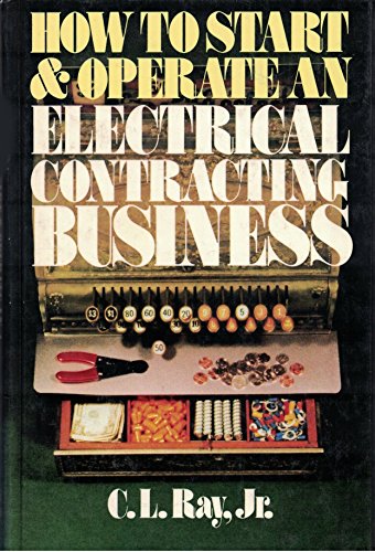 9780070512436: How to Start and Operate an Electric Contracting Business